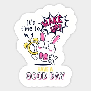 good morning. time to wake up. have a good day Sticker